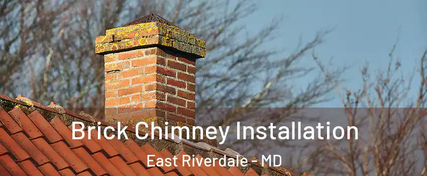  Brick Chimney Installation East Riverdale - MD