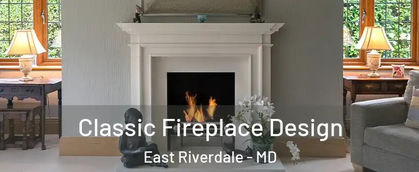  Classic Fireplace Design East Riverdale - MD