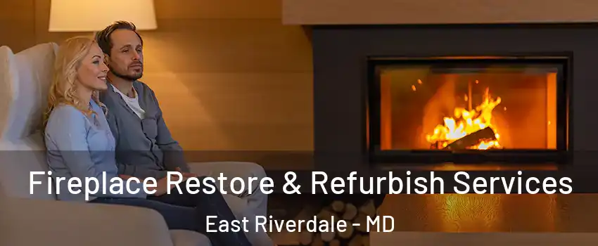 Fireplace Restore & Refurbish Services East Riverdale - MD