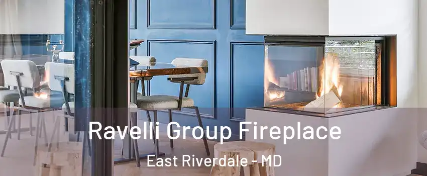  Ravelli Group Fireplace East Riverdale - MD